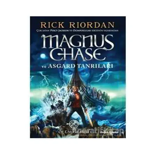 Magnus Chase ve Asgard Tanrıları Ölüm Gemisi - Rick Riordan - Doğan Egmont Yayıncılık