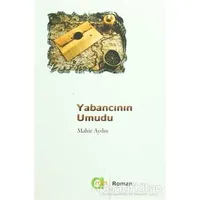 Yabancının Umudu - Mahir Aydın - Aram Yayınları