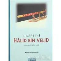 Hz.Halid Bin Velid - Mahmud Sami Ramazanoğlu - Erkam Yayınları