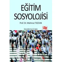 Eğitim Sosyolojisi - Mahmut Tezcan - Anı Yayıncılık