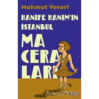 Hanife Hanım’ın İstanbul Maceraları - Mahmut Yesari - Can Yayınları