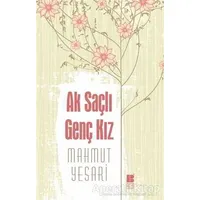 Ak Saçlı Genç Kız - Mahmut Yesari - Bilge Kültür Sanat