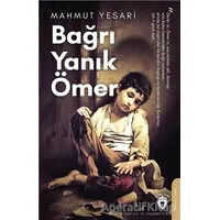 Bağrı Yanık Ömer - Mahmut Yesari - Dorlion Yayınları