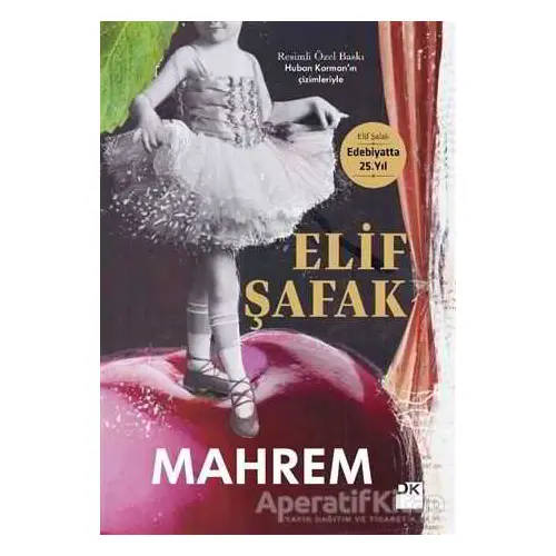 Mahrem (Resimli Özel Baskı) - Elif Şafak - Doğan Kitap