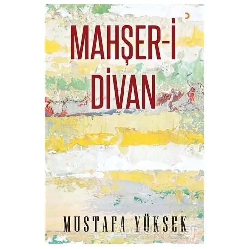 Mahşer-i Divan - Mustafa Yüksek - Cinius Yayınları