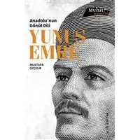 Anadolu’nun Gönül Dili Yunus Emre - Mustafa Özçelik - Muhit Kitap