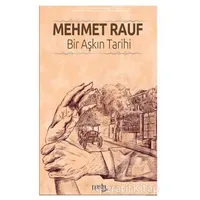 Bir Aşkın Tarihi - Mehmet Rauf - Puslu Yayıncılık