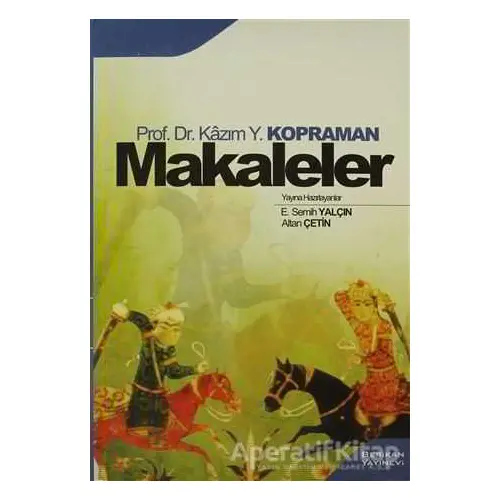 Makaleler - Kazım Y. Kopraman - Berikan Yayınevi