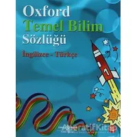 Oxford Temel Bilim Sözlüğü - Graham Peacock - İş Bankası Kültür Yayınları