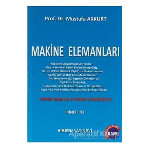 Makine Elemanları Cilt: 2 - Mustafa Akkurt - Birsen Yayınevi