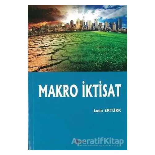 Makro İktisat - Emin Ertürk - Alfa Aktüel Yayınları