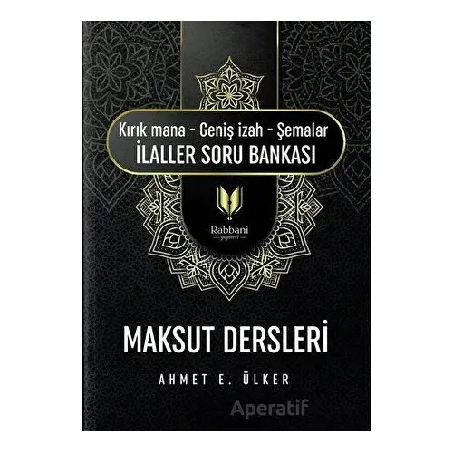 Maksut Dersleri (Kırık Mana – Geniş İzah – Şemalar İlaller Soru Bankası)