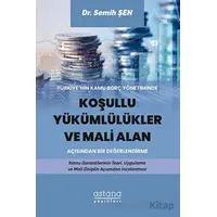 Türkiye’nin Kamu Borç Yönetiminde Koşullu Yükümlülükler ve Mali Alan Açısından Bir Değerlendirme