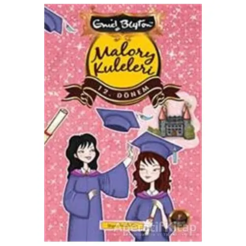 Malory Kuleleri - 12. Dönem - Enid Blyton - Artemis Yayınları