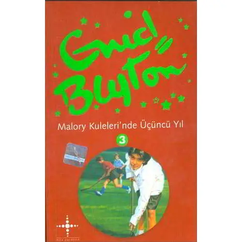 Malory Kulelerinde Üçüncü Yıl - ENID BLYTON - Mira Yayıncılık