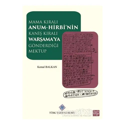 Mama Kıralı Anum-Hirbinin Kaniş Kıralı Warşamaya Gönderdiği Mektup