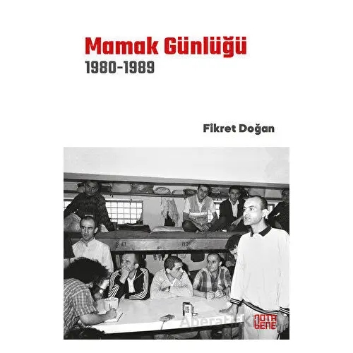 Mamak Günlüğü 1980-1989 - Fikret Doğan - Nota Bene Yayınları