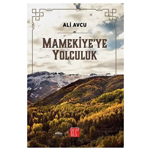 Mamekiyeye Yolculuk - Ali Avcu - Toplumsal Kitap