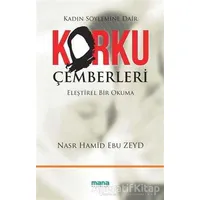 Korku Çemberleri - Nasr Hamid Ebu Zeyd - Mana Yayınları