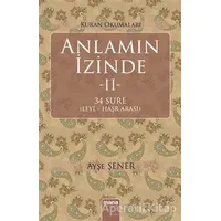 Anlamın İzinde 2 - Ayşe Şener - Mana Yayınları