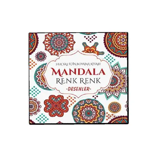 Mandala Renk Renk Desenler - Kolektif - Evrensel İletişim Yayınları