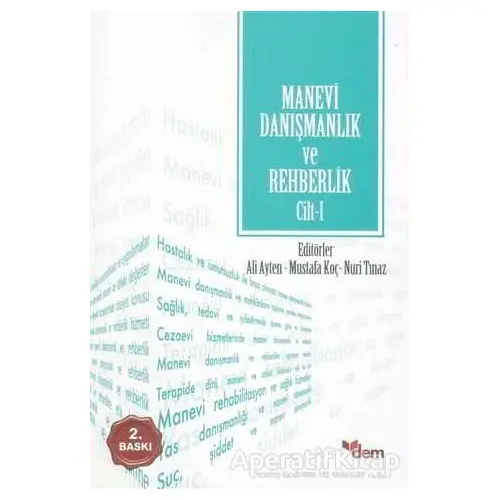 Manevi Danışmanlık ve Rehberlik Cilt: 1 - Kolektif - Dem Yayınları