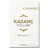 Kazanç Yolları - İmam-ı Gazali - Semerkand Yayınları