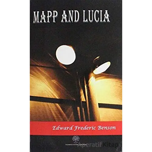 Mapp and Lucia - Edward Frederic Benson - Platanus Publishing