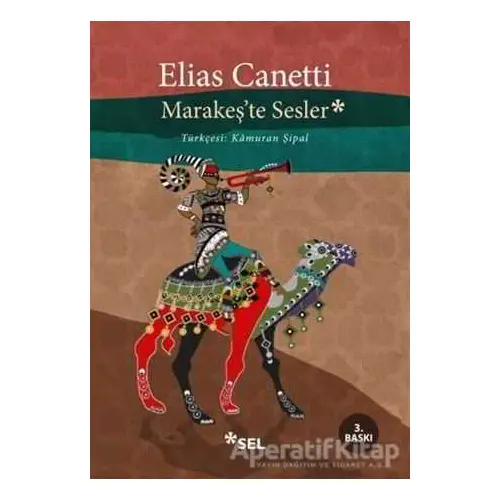 Marakeşte Sesler - Elias Canetti - Sel Yayıncılık