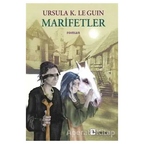 Marifetler - Ursula K. Le Guin - Metis Yayınları