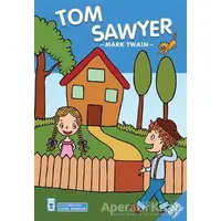 Tom Sawyer - Çocuk Klasikleri - Mark Twain - Timaş Çocuk