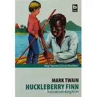 Huckleberry Finn Kahraman Cingözler - Mark Twain - Bilgi Yayınevi