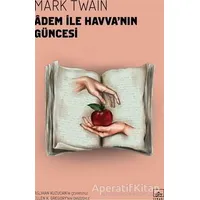 Adem ile Havvanın Güncesi - Mark Twain - İthaki Yayınları