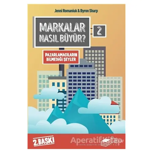 Markalar Nasıl Büyür? - 2 - Byron Sharp - The Kitap