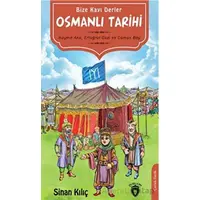 Bize Kayı Derler Osmanlı Tarihi - Sinan Kılıç - Dorlion Yayınları