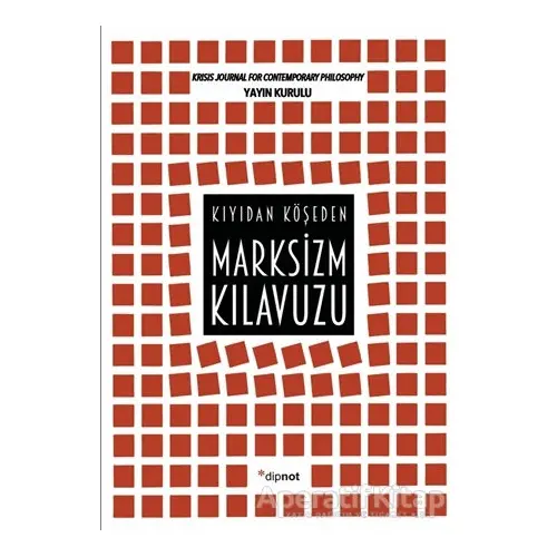 Marksizm Kılavuzu - Kolektif - Dipnot Yayınları