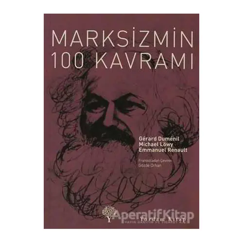 Marksizmin 100 Kavramı - Emmanuel Renault - Yordam Kitap