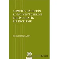 Ahmed B. Hanbelin El-Müsnedi Üzerine Bibliyografik Bir İnceleme