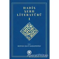 Hadis Şerh Literatürü 1 - Mustafa Macit Karagözoğlu - Marmara Üniversitesi İlahiyat Fakültesi Vakfı
