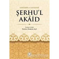 Şerhü’l-Akaid - Sadüddin Taftazani - Marmara Üniversitesi İlahiyat Fakültesi Vakfı