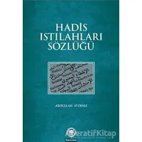 Hadis Istılahları Sözlüğü - Abdullah Aydınlı - Marmara Üniversitesi İlahiyat Fakültesi Vakfı