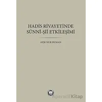 Hadis Rivayetinde Sünni-Şii Etkileşimi