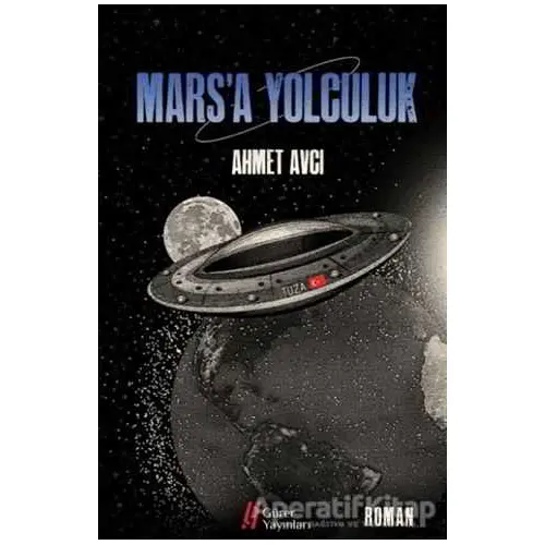 Mars’a Yolculuk - Ahmet Avcı - Gürer Yayınları