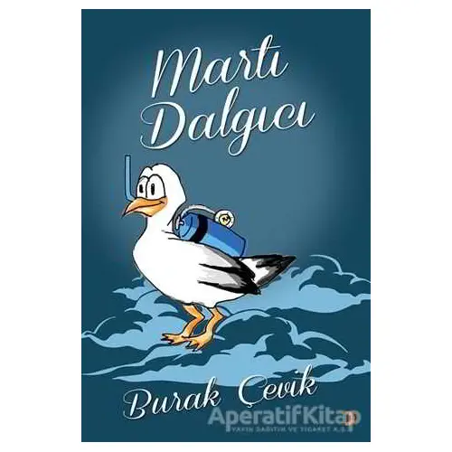 Martı Dalgıcı - Burak Çevik - Cinius Yayınları