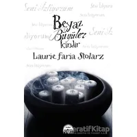 Beyaz Büyüler İçindir - Laurie Faria Stolarz - Martı Yayınları