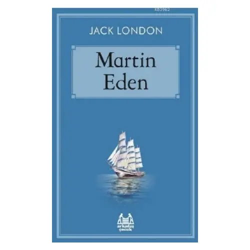 Martin Eden - Jack London - Arkadaş Yayınları