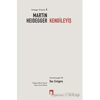 Kendileyiş - Martin Heidegger - Dergah Yayınları