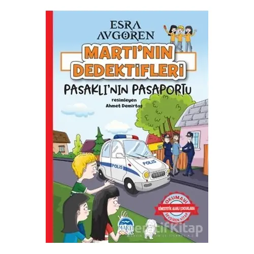 Martı’nın Dedektifleri - Pasaklı’nın Pasaportu - Esra Avgören - Martı Çocuk Yayınları