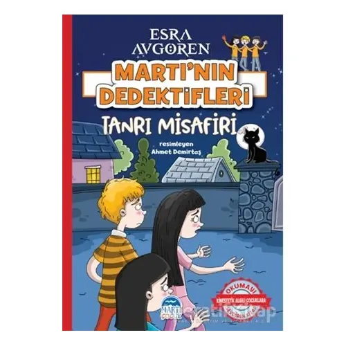 Martı’nın Dedektifleri - Tanrı Misafiri - Esra Avgören - Martı Çocuk Yayınları