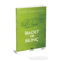 İbadet ve Bilinç - Şükrü Hüseyinoğlu - Maruf Yayınları